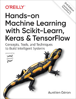 Book cover of Hands-On Machine Learning with Scikit-Learn, Keras and TensorFlow, 2nd Edition by Aurélien Géron, O'Reilly Media, with the fire salamander illustration